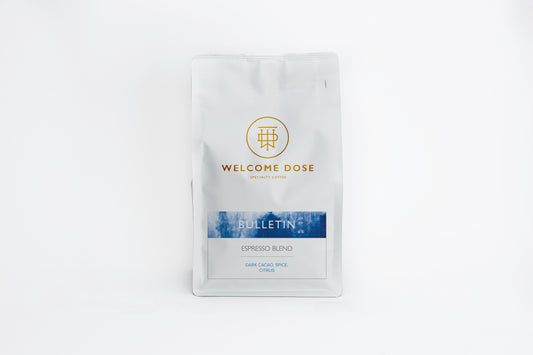 Bulletin Blend coffee beans by welcome dose, espresso roast
